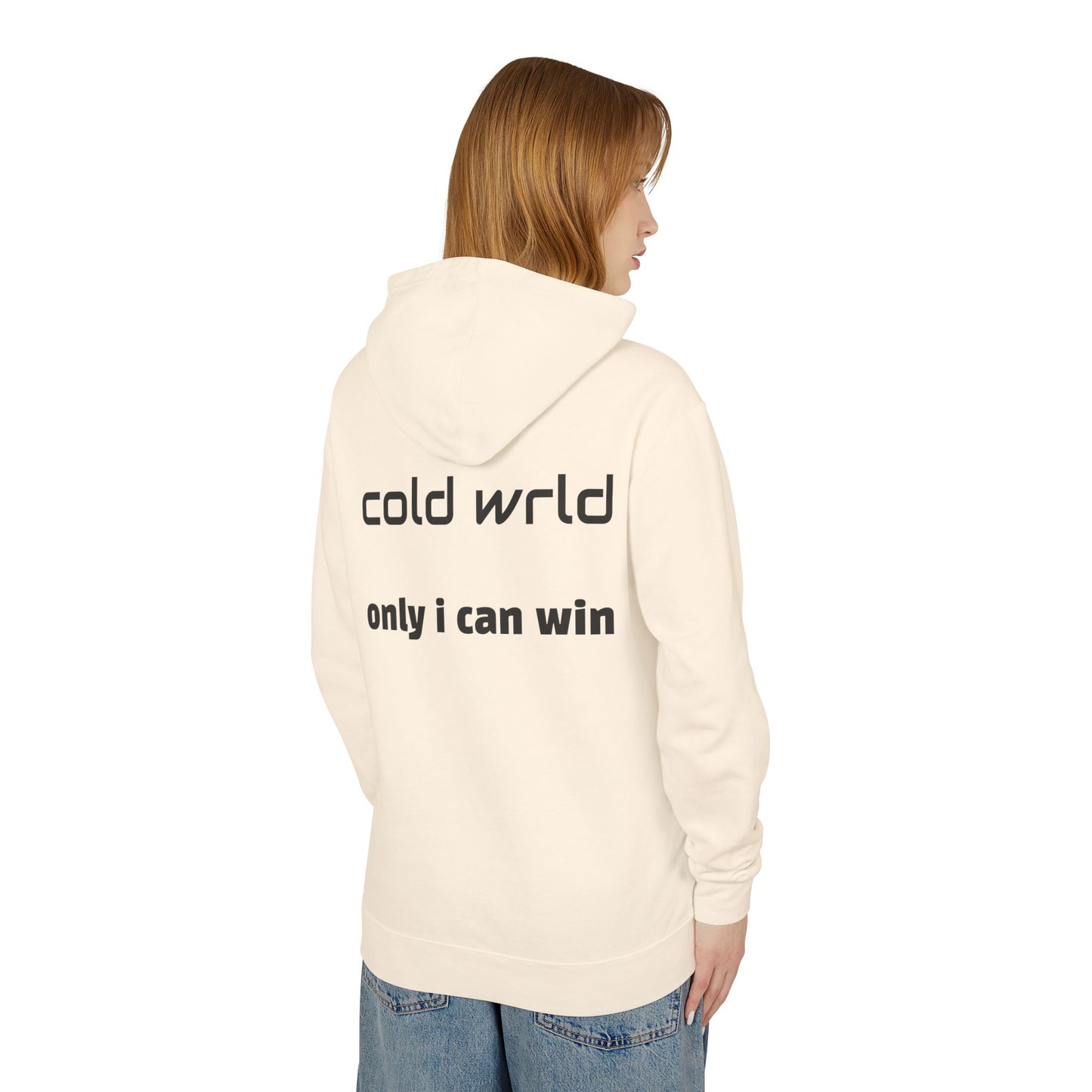 Copy of Unisex Lightweight Hooded Sweatshirt - Cold Wrld, Streetwear, Motivational Apparel, Urban Outfit, Gift for Him/Her