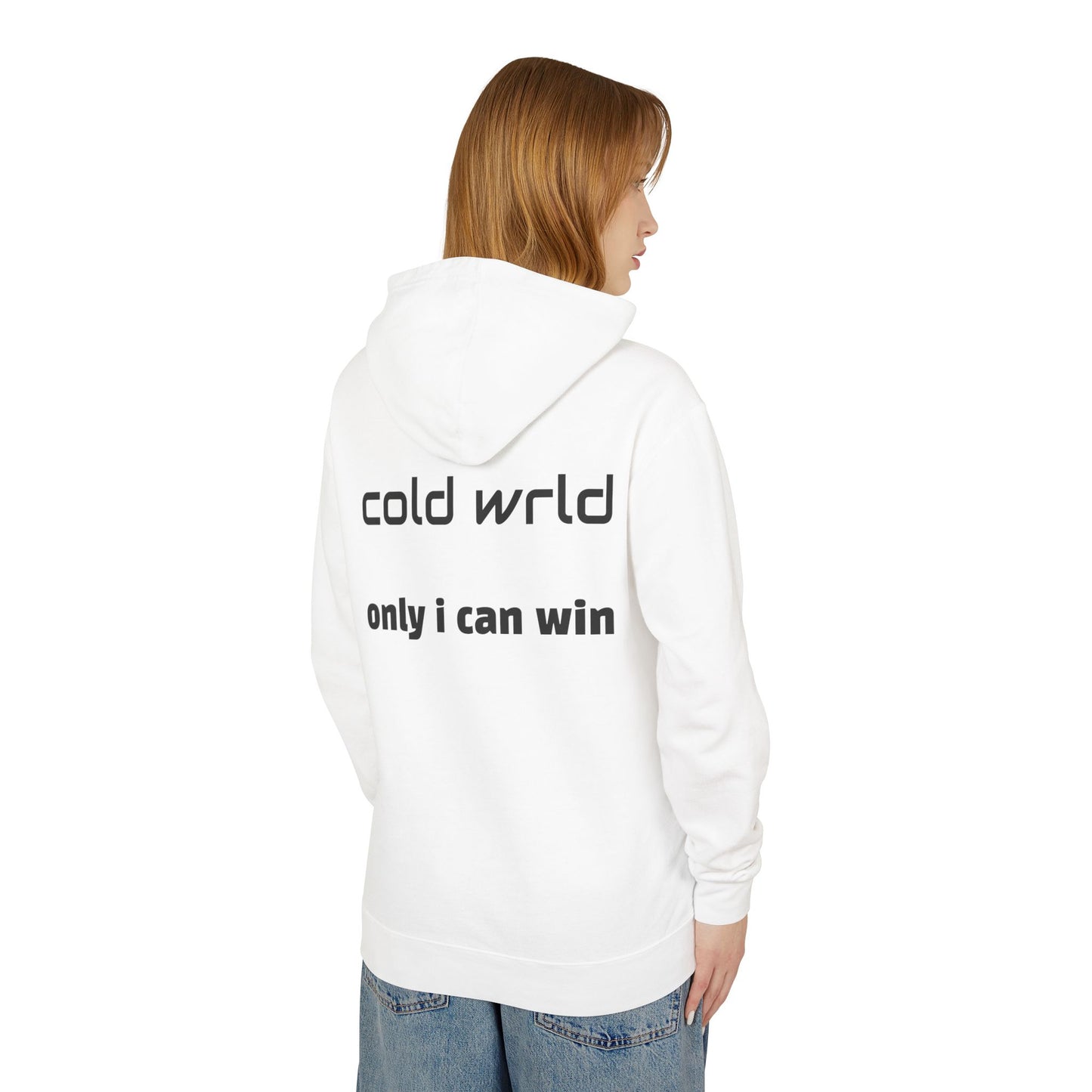 Copy of Unisex Lightweight Hooded Sweatshirt - Cold Wrld, Streetwear, Motivational Apparel, Urban Outfit, Gift for Him/Her