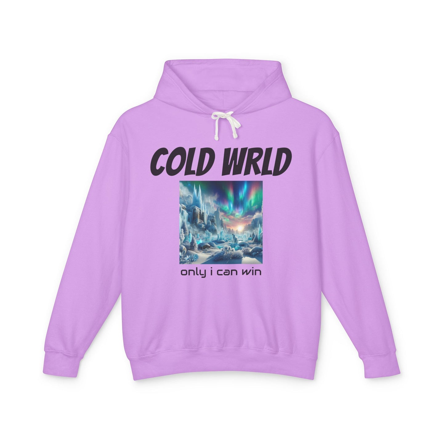 Copy of Unisex Lightweight Hooded Sweatshirt - Cold Wrld, Streetwear, Motivational Apparel, Urban Outfit, Gift for Him/Her