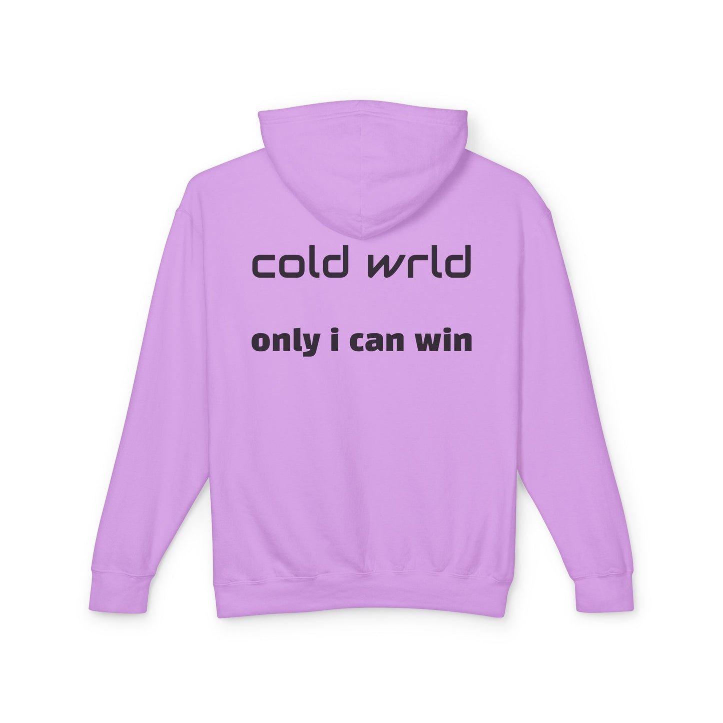 Copy of Unisex Lightweight Hooded Sweatshirt - Cold Wrld, Streetwear, Motivational Apparel, Urban Outfit, Gift for Him/Her
